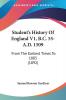 Student's History Of England V1 B.C. 55-A.D. 1509: From The Earliest Times To 1885 (1892)