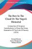 The Bow In The Cloud Or The Negro's Memorial: A Collection Of Original Contributions In Prose And Verse Illustrative Of The Evils Of Slavery (1834)