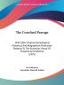 The Crawfurd Peerage: With Other Original Genealogical Historical And Biographical Particulars Relating To The Illustrious House Of Crawfurd And Kilbirnie (1829)