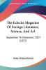 The Eclectic Magazine Of Foreign Literature Science And Art: September To December 1857 (1857)