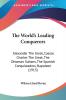 The World's Leading Conquerors: Alexander The Great Caesar Charles The Great The Ottoman Sultans The Spanish Conquistadors Napoleon (1913)