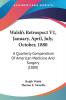 Walsh's Retrospect V1 January April July October 1880: A Quarterly Compendium Of American Medicine And Surgery (1880)