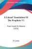 A Literal Translation of the Prophets: From Isaiah to Malachi: From Isaiah To Malachi (1836)