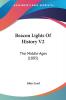 Beacon Lights of History: The Middle Ages: The Middle Ages (1885): 2