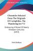 Chronicles Selected from the Originals of Cartaphilus the Wandering Jew: Embracing a Period of Nearly Nineteen Centuries: Embracing A Period Of Nearly Nineteen Centuries (1853): 2