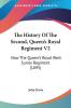 The History of the Second Queen's Royal Regiment: Now the Queen's Royal West Surrey Regiment: Now The Queen's Royal West Surrey Regiment (1895): 2