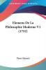 Elemens De La Philosophie Moderne V1 (1752)