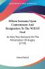 Fifteen Sermons Upon Contentment And Resignation To The Will Of God: As Also Two Sermons On The Ministration Of Angels (1719)