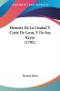 Historia De La Ciudad Y Corte De Leon Y De Sus Reyes (1792)