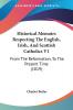 Historical Memoirs Respecting The English Irish And Scottish Catholics V1: From The Reformation To The Present Time (1819)