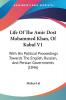 Life Of The Amir Dost Mohammed Khan Of Kabul V1: With His Political Proceedings Towards The English Russian And Persian Governments (1846)