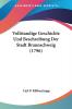 Vollstandige Geschichte Und Beschreibung Der Stadt Braunschweig (1796)