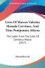 Lives Of Marcus Valerius Messala Corvinus And Titus Pomponius Atticus: The Latter From The Latin Of Cornelius Nepos (1817)