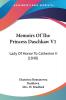 Memoirs Of The Princess Daschkaw V1: Lady Of Honor To Catherine II (1840)