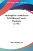 Philosophiae Leibnitianae Et Wolffianae Usus In Theologia (1749)