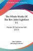 The Whole Works Of The Rev. John Lightfoot V1: Master Of Catharine Hall (1825)