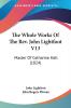 The Whole Works Of The Rev. John Lightfoot V13: Master Of Catharine Hall (1824)