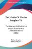 The Works Of Flavius Josephus V4: The Learned And Authentic Jewish Historian And Celebrated Warrior (1806)