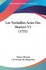 Les Veritables Actes Des Martyrs V1 (1732)