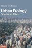 Urban Ecology: Science of Cities