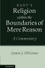 Kant's Religion within the Boundaries of Mere Reason