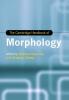 The Cambridge Handbook of Morphology