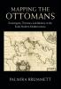 Mapping the Ottomans