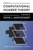 Topics in Computational Number Theory Inspired by Peter L. Montgomery