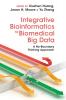 Integrative Bioinformatics for Biomedical Big Data