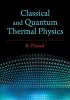 Classical and Quantum Thermal Physics