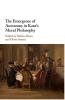 The Emergence of Autonomy in Kant's Moral Philosophy