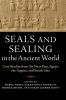 Seals and Sealing in the Ancient World: Case Studies from the Near East Egypt the Aegean and South Asia