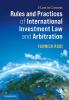 Rules and Practices of International Investment Law and Arbitration (Law in Context)