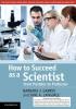 How To Succeed as a Scientist