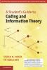 A Student's Guide to Coding and Information Theory