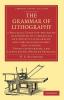 The Grammar of Lithography