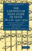 The Captivity of Hans Stade of Hesse in A.D. 1547 1555 Among the Wild Tribes of Eastern Brazil