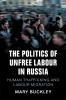 The Politics of Unfree Labour in Russia: Human Trafficking and Labour Migration