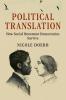 Political Translation: How Social Movement Democracies Survive (Cambridge Studies in Contentious Politics)