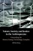 Nature Society and Justice in the Anthropocene: Unraveling the Money-Energy-Technology Complex (New Directions in Sustainability and Society)