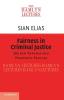 Fairness in Criminal Justice: Golden Threads and Pragmatic Patches (The Hamlyn Lectures)