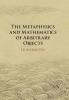 The Metaphysics and Mathematics of Arbitrary Objects