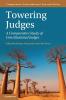 Towering Judges: A Comparative Study of Constitutional Judges (Comparative Constitutional Law and Policy)