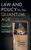 Law and Policy for the Quantum Age