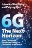 6G: The Next Horizon: From Connected People and Things to Connected Intelligence