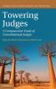 Towering Judges: A Comparative Study of Constitutional Judges (Comparative Constitutional Law and Policy)