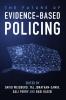 The Future of Evidence-Based Policing