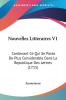 Nouvelles Litteraires V1: Contenant Ce Qui Se Passe De Plus Considerable Dans La Republique Des Lettres (1715)