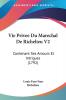 Vie Privee Du Marechal De Richelieu V2: Contenant Ses Amours Et Intrigues (1792)