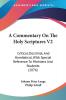 A Commentary on the Holy Scriptures: Critical Doctrinal and Homiletical With Special Reference to Ministers and Students: Critical Doctrinal And ... Reference To Ministers And Students (1876): 2